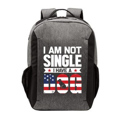I Am Not Single I Have A Dog Vector Backpack