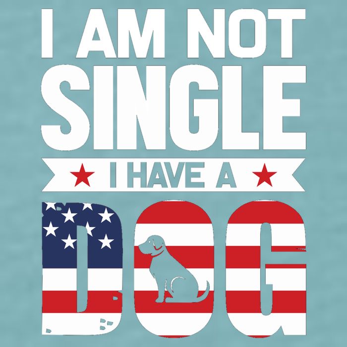 I Am Not Single I Have A Dog Sueded Cloud Jersey T-Shirt