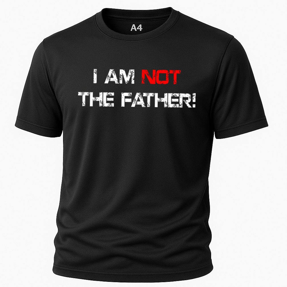 I Am Not The Father Performance Shirt