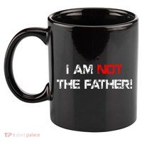 I Am Not The Father 11oz C Handle Ceramic Mug