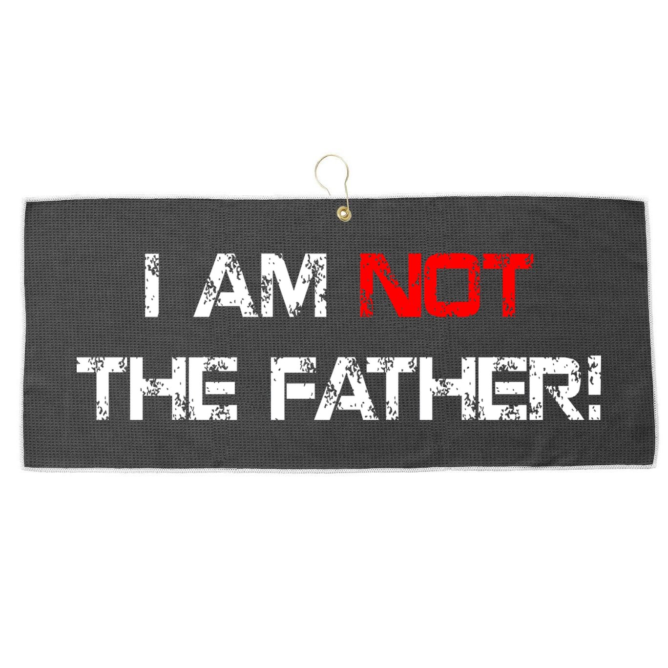 I Am Not The Father Large Microfiber Waffle Golf Towel