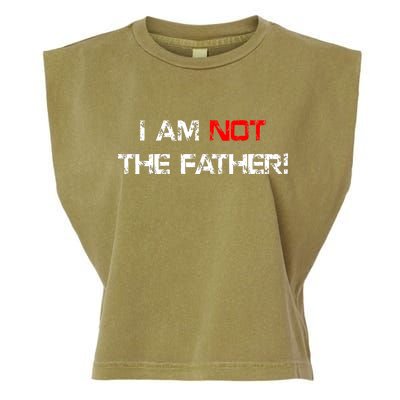 I Am Not The Father Garment-Dyed Women's Muscle Tee