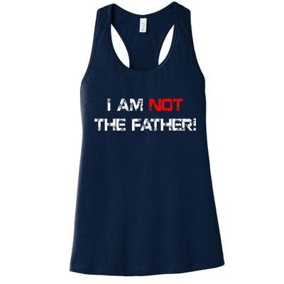 I Am Not The Father Women's Racerback Tank