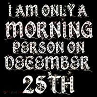 I Am Only a Morning Person on December 25th Christmas Drawstring Bag
