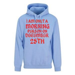 I Am Only a Morning Person on December 25th Christmas Unisex Surf Hoodie