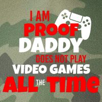 I Am Proof Daddy  Does Not Play  Video All the Time Legacy Tie Dye Trucker Hat