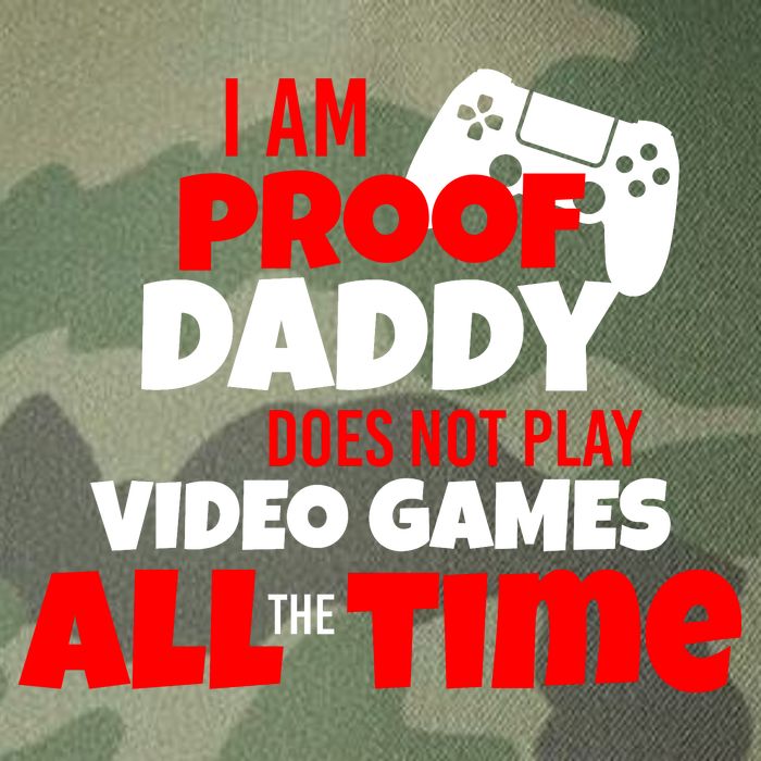 I Am Proof Daddy  Does Not Play  Video All the Time Legacy Tie Dye Trucker Hat
