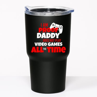 I Am Proof Daddy  Does Not Play  Video All the Time Tumbler
