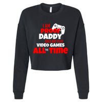 I Am Proof Daddy  Does Not Play  Video All the Time Cropped Pullover Crew