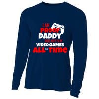 I Am Proof Daddy  Does Not Play  Video All the Time Cooling Performance Long Sleeve Crew