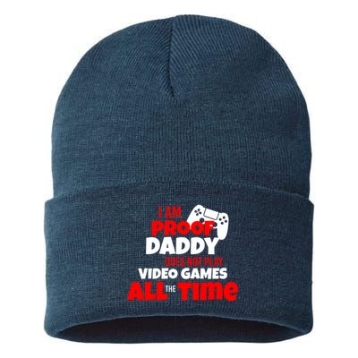 I Am Proof Daddy  Does Not Play  Video All the Time Sustainable Knit Beanie