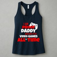 I Am Proof Daddy  Does Not Play  Video All the Time Womens Tank Top