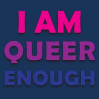 I Am Queer Enough Apron