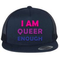 I Am Queer Enough Flatbill Hat