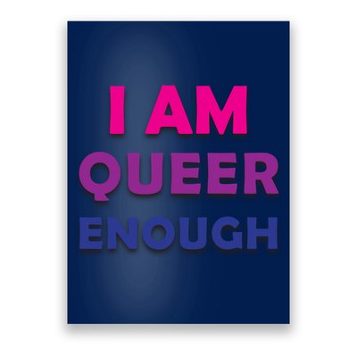 I Am Queer Enough Poster
