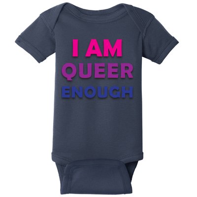 I Am Queer Enough Baby Bodysuit