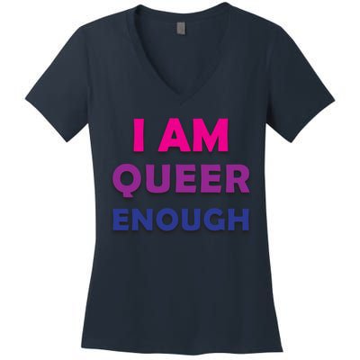 I Am Queer Enough Women's V-Neck T-Shirt