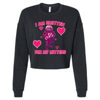 I Am Smitten For My Mittens Bernie Sanders Cropped Pullover Crew
