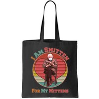 I Am Smitten For My Mittens Funny Bernie Sanders Meme Bag