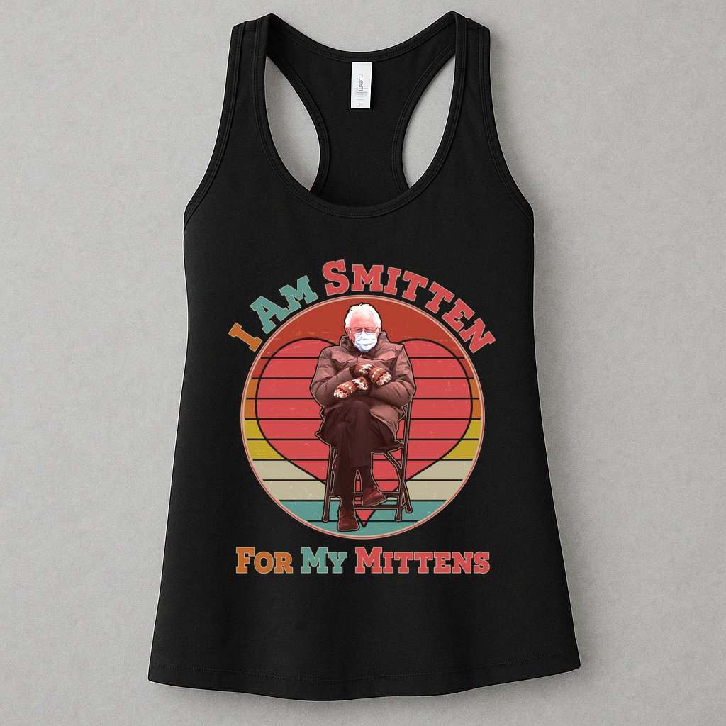 I Am Smitten For My Mittens Funny Bernie Sanders Meme Womens Tank Top