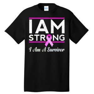 I Am Strong Breast Cancer Survivor Tall T-Shirt