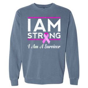 I Am Strong Breast Cancer Survivor Garment-Dyed Sweatshirt