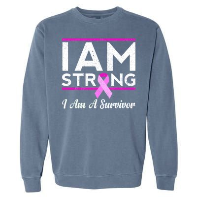 I Am Strong Breast Cancer Survivor Garment-Dyed Sweatshirt