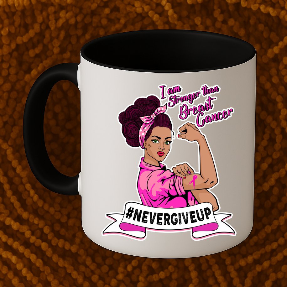 I Am Stronger than Breast Cancer NeverGiveUp Mug
