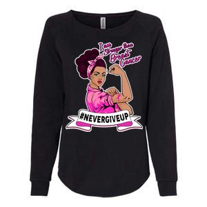 I Am Stronger than Breast Cancer NeverGiveUp Womens California Wash Sweatshirt