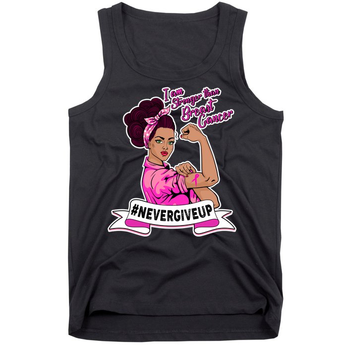 I Am Stronger than Breast Cancer NeverGiveUp Tank Top