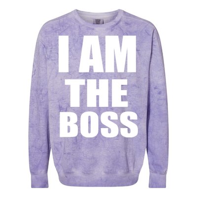 I Am The Boss Colorblast Crewneck Sweatshirt