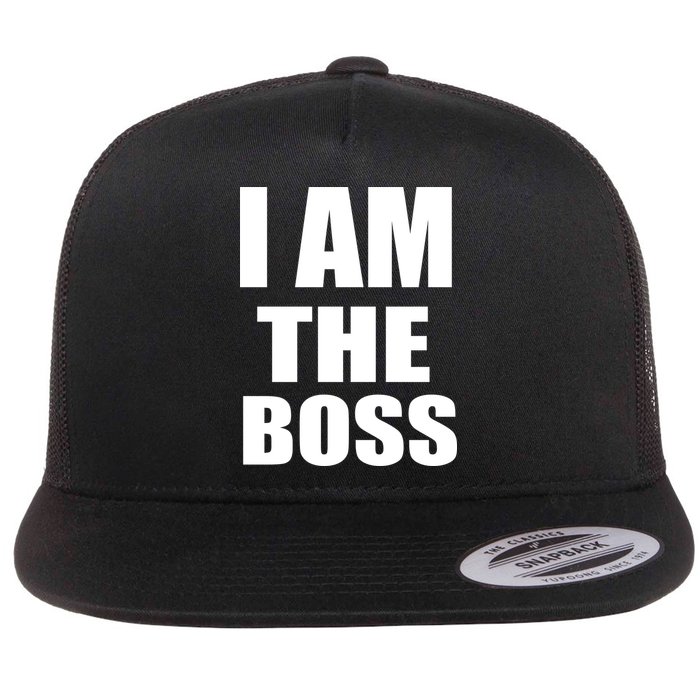 I Am The Boss Flatbill Hat