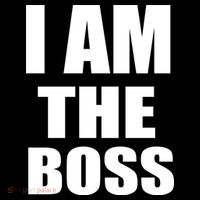 I Am The Boss Magnet