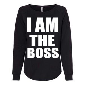 I Am The Boss Womens California Wash Sweatshirt