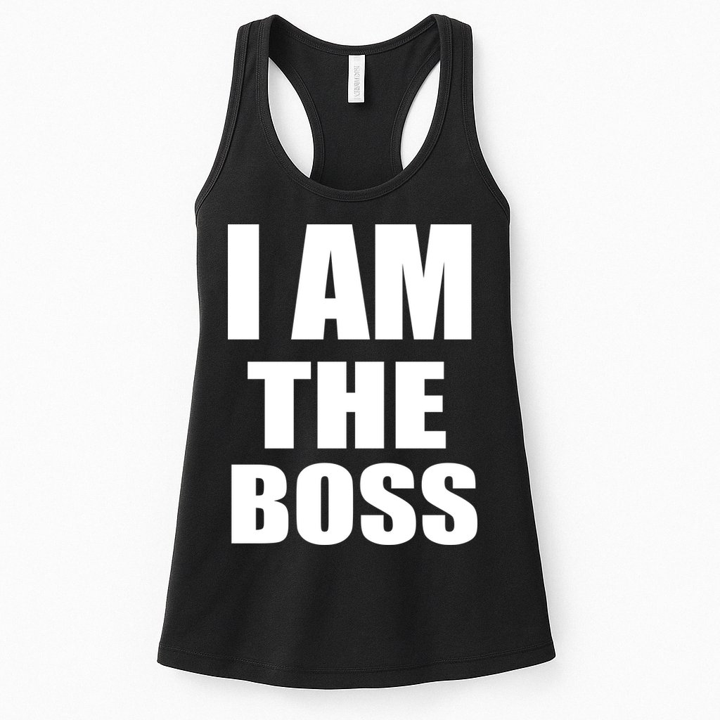 I Am The Boss Womens Tank Top