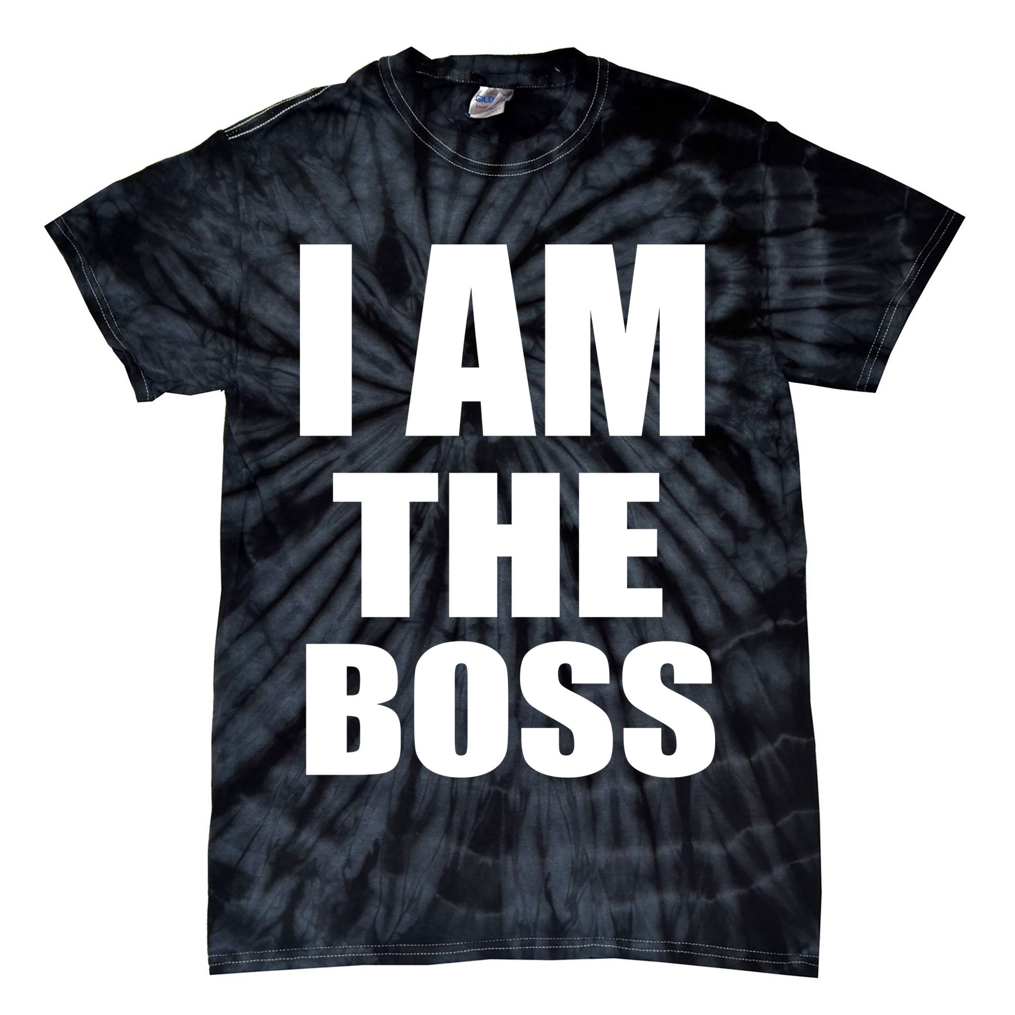 I Am The Boss Tie-Dye T-Shirt