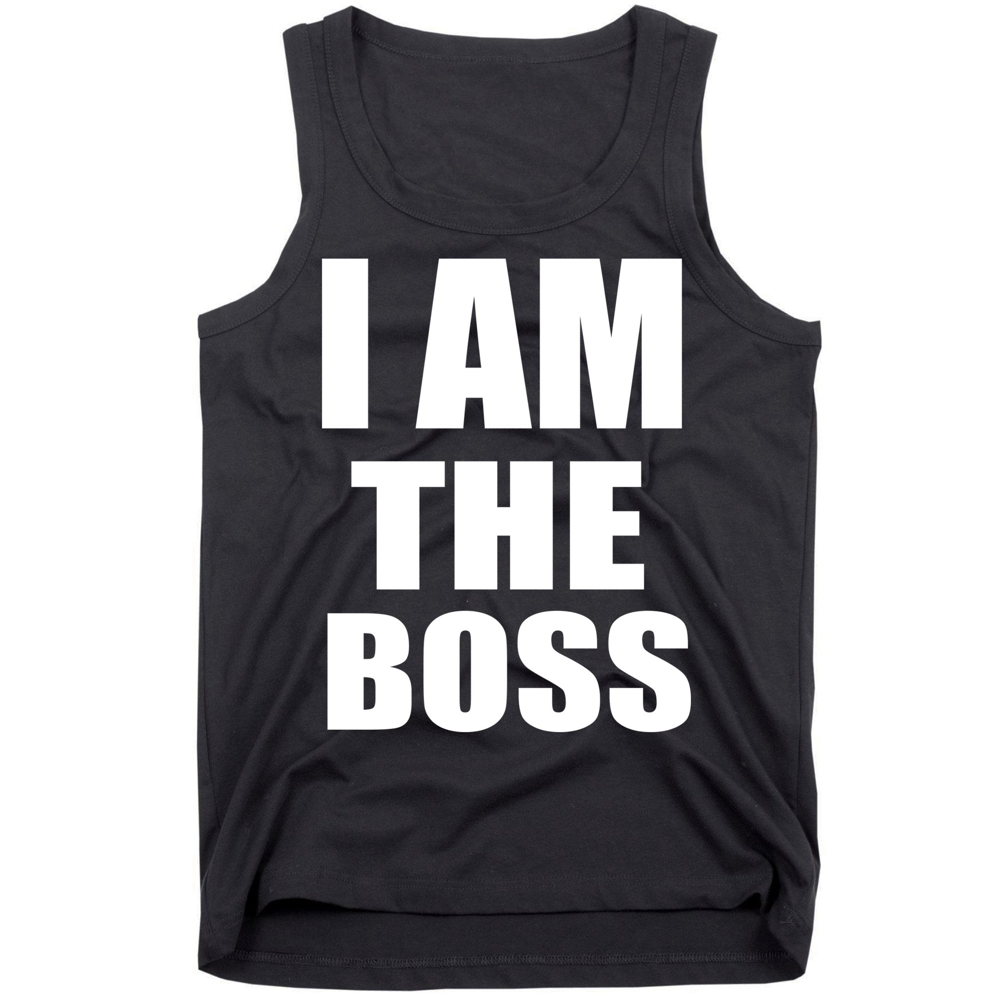 I Am The Boss Tank Top