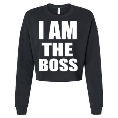 I Am The Boss Cropped Pullover Crew