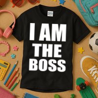 I Am The Boss Kids T-Shirt