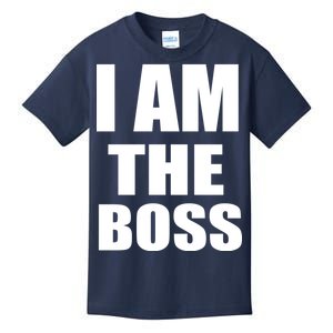 I Am The Boss Kids T-Shirt