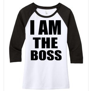 I Am The Boss Women's Tri-Blend 3/4-Sleeve Raglan Shirt