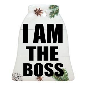 I Am The Boss Ceramic Bell Ornament