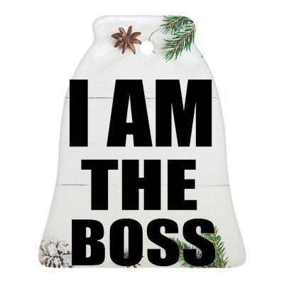 I Am The Boss Ceramic Bell Ornament