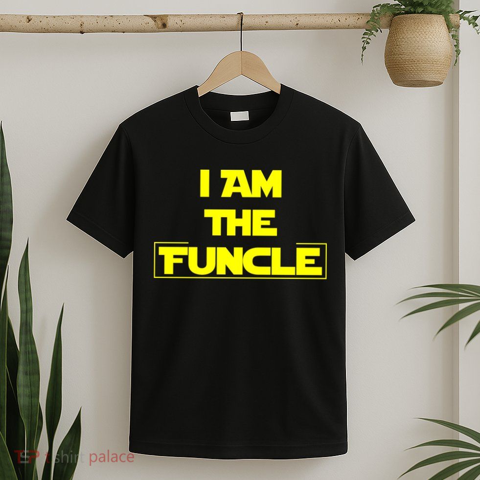 I Am The Funcle Fun Uncle T-Shirt