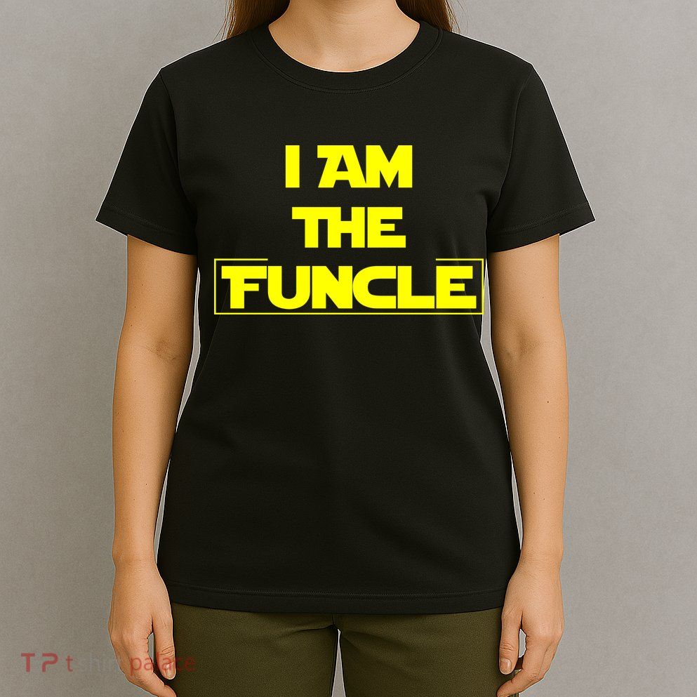 I Am The Funcle Fun Uncle T-Shirt