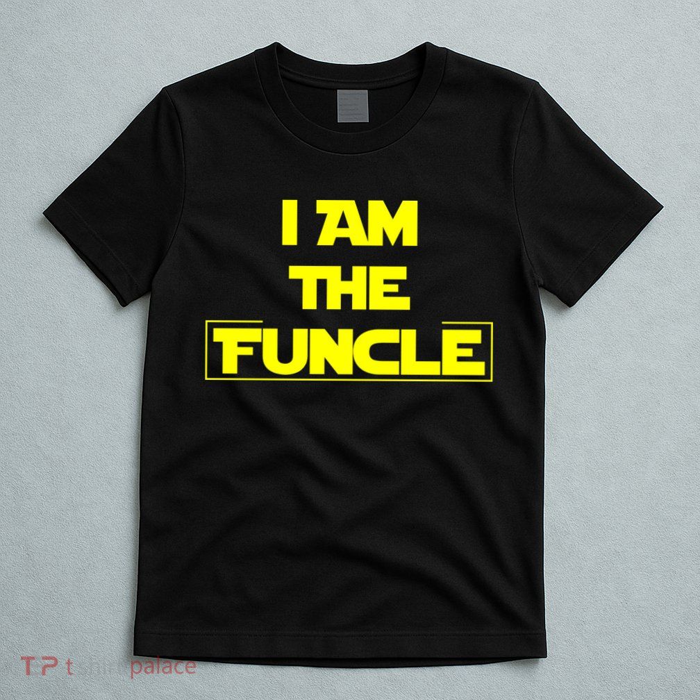 I Am The Funcle Fun Uncle T-Shirt