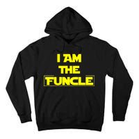 I Am The Funcle Fun Uncle Tall Hoodie