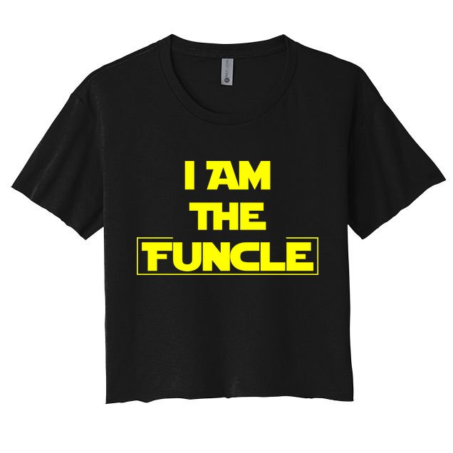 I Am The Funcle Fun Uncle Crop Top