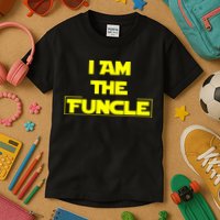 I Am The Funcle Fun Uncle Kids T-Shirt