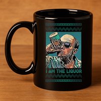 I Am The Liquor Ugly Christmas Sweater 11oz C Handle Ceramic Mug